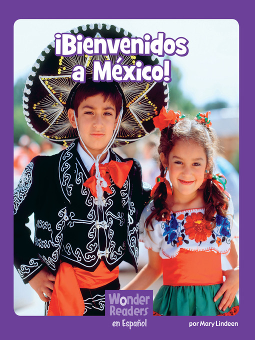 Title details for ¡ ¡Bienvenidos a México! by Mary Lindeen - Available